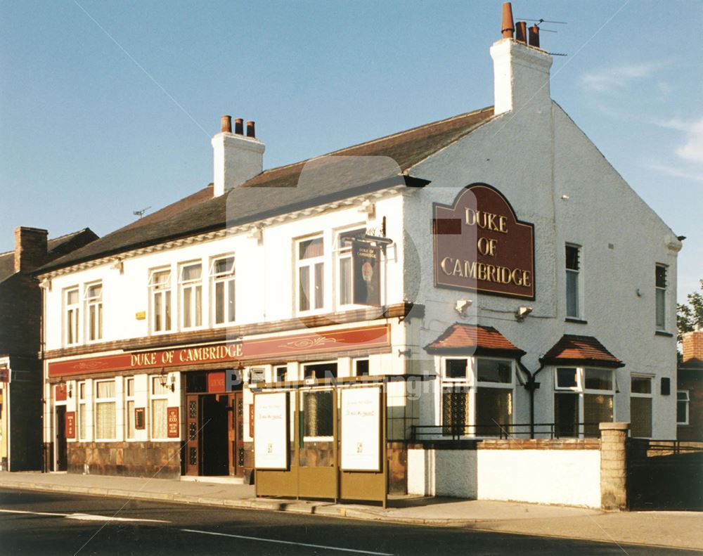 Duke of Cambridge, 548 Woodborough Road, Mapperley Park, 1995