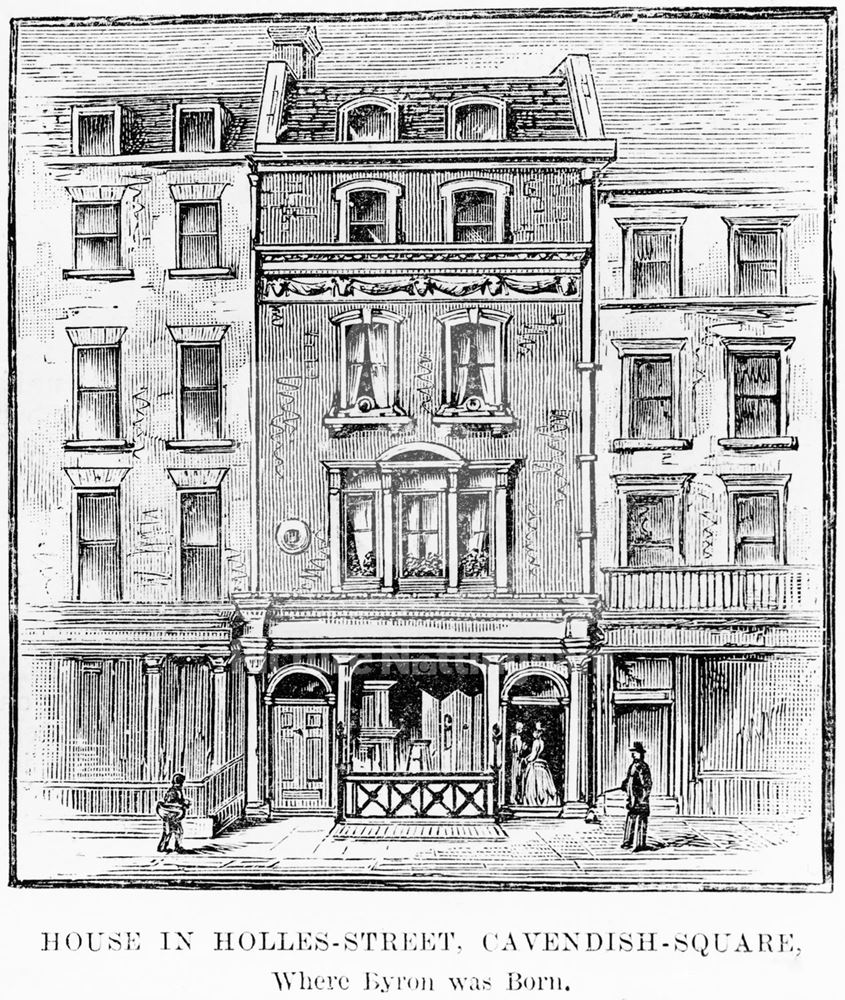 House in Holles-Street, birthplace of Lord Byron, Cavendish Square, London, 1888