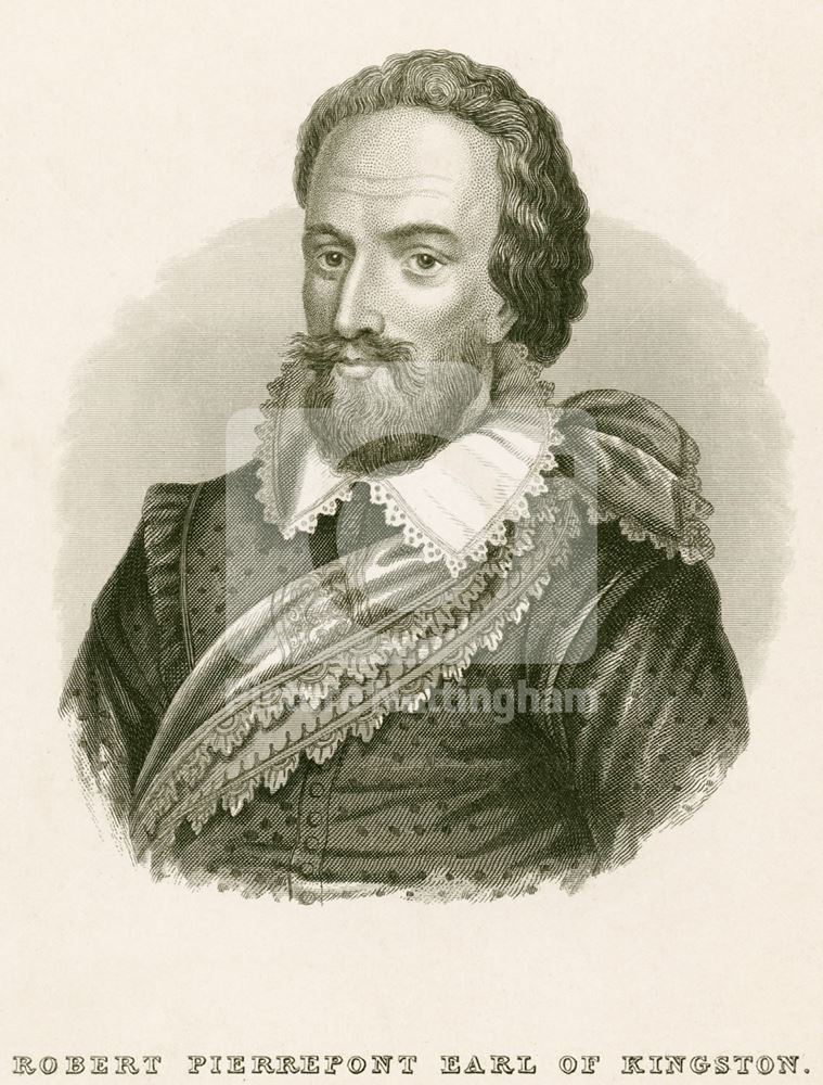 Robert Pierrepont, 1st Earl of Kingston (1584-1643), Royalist in the English Civil War