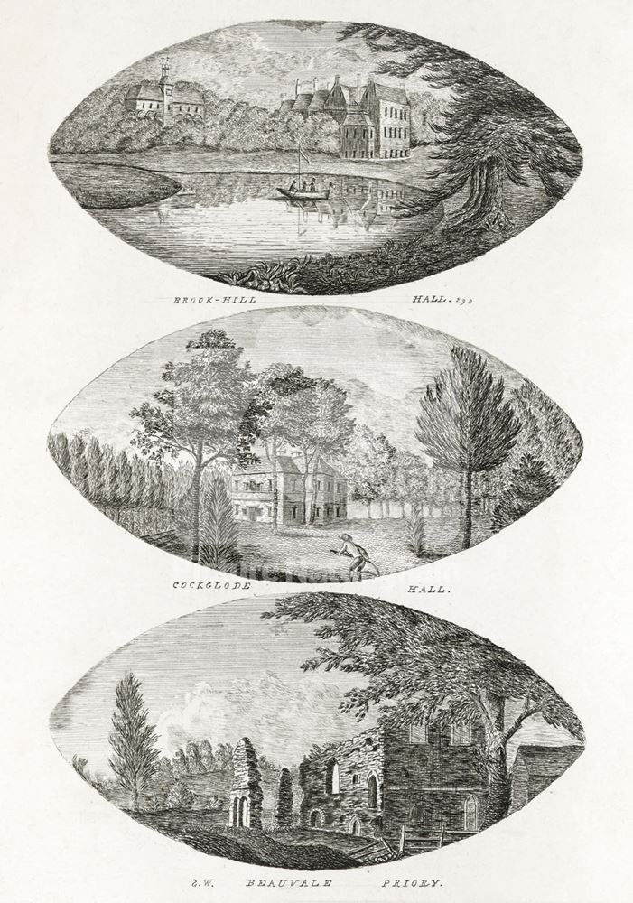 Brook-Hill Hall, Cockglode Hall and Beauvale Priory, Nottinghamshire, c 1790 ?